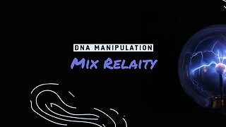 DNA Manipulation - Mixed Reality