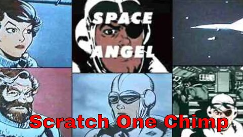 Space Angel - Scratch One Chimp (Ep 151-155)