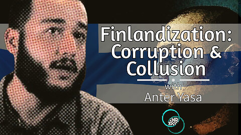 Finlandization: Corruption, Collusion & Cancellation | #26 | Reflections & Reactions | TWOM