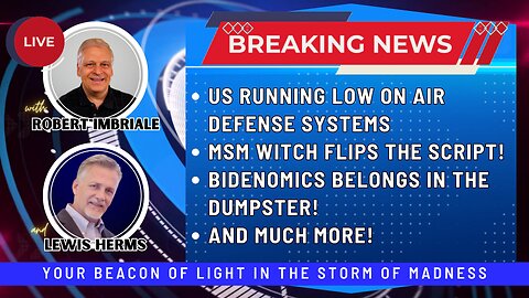 US RUNNING LOW ON AIR DEFENSE SYSTEMS | MSM WITCH FLIPS THE SCRIPT | BIDENOMICS BELONGS IN DUMPSTER