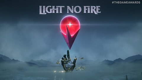 Light No Fire | Reveal Trailer