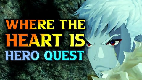 Where The Heart Is Hero Quest - Xenoblade Chronicles 3 Walkthrough