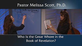 Revelation 17 & 18 - Who Is the Great Whore in the Book of Revelation?