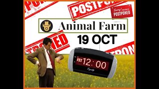 ANIMAL FARM LAUNCH POSTPONED TO THE 19TH AT 12PM EST NOON SO GET READY ONCE AGAIN