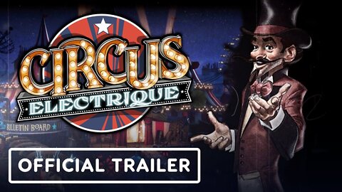 Circus Electrique - Official Release Date Trailer