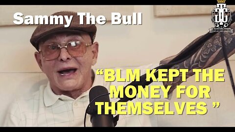 SAMMY THE BULL - BLM Kept The Money They Raised For Their Own Benefit!
