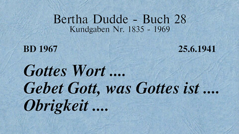 BD 1967 - GOTTES WORT .... GEBET GOTT, WAS GOTTES IST .... OBRIGKEIT ....
