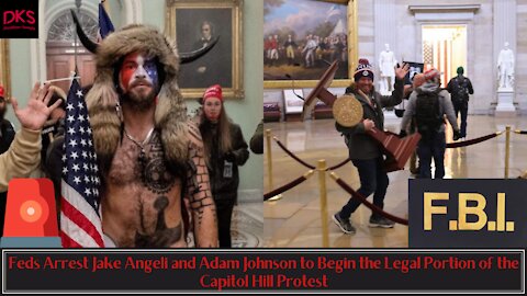 Feds Arrest Jake Angeli and Adam Johnson to Begin the Legal Portion of the Capitol Hill Protest