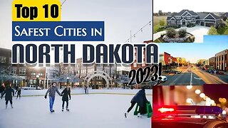 Top 10 Safest Cities in North Dakota (2023)