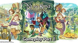 Ni no Kuni: Wrath of the White Witch Remastered | Part 1