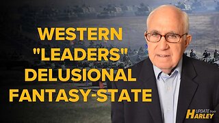 Western "Leaders" Delusional Fantasy-State