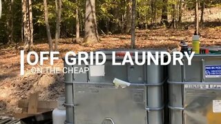 Off Grid Laundry on the Cheap