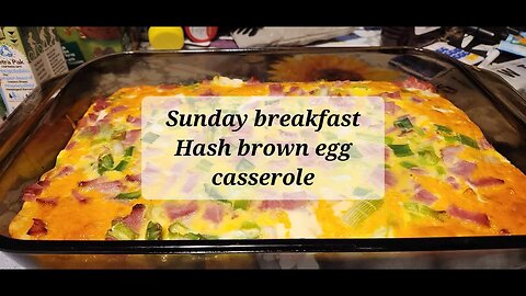 Sunday breakfast Hashbrown egg casserole