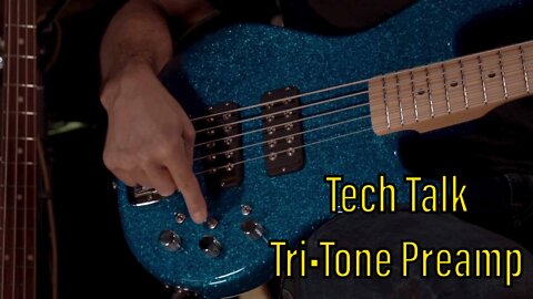 Tech Talk : Tri•Tone Preamp