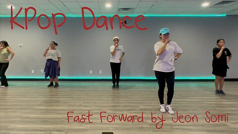 KPop Dance Fast Forward by Jeon Somi