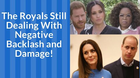 The Royals Still Dealing With Negative Backlash and Damage! One Year later!