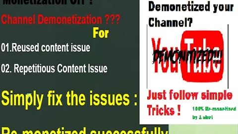 Channel Monetization Off for Reused & Repetitious Content Issue ? Simple steps for 100% Re-monetized