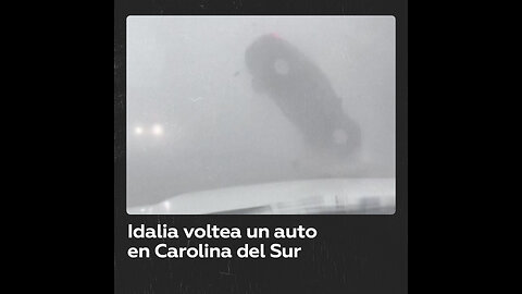 Tornado Idalia voltea auto en Carolina del Sur