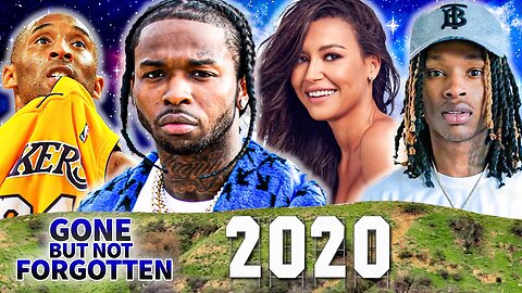 2020 | Gone But Not Forgotten | Kobe Bryant, Pop Smoke, King Von & More