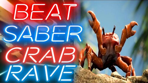 [Beat Saber] MonsterCat - Crab Rave