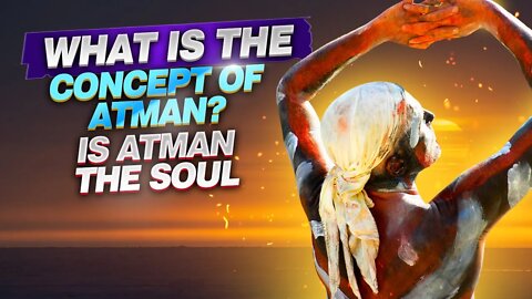 Atman Is The Real Essence Of Existence | Mind Is Not Atman