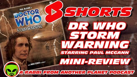 #Shorts Doctor Who: Storm Warning by Big Finish Starring Paul McGann and India Fisher Mini Review