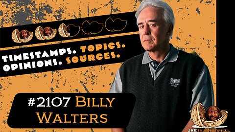 JRE #2107 Billy Walters. Timestamps, Topics, Opinions, Sources.