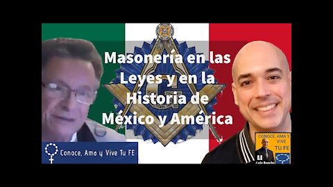 ⚖ Masonería en las leyes y en la historia de México y América ✝️ Dr Juan Bosco Abascal Carranza 🇲🇽