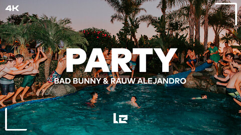 Bad Bunny - Party (Lyrics) feat. Rauw Alejandro (4K) | Un Verano Sin Ti