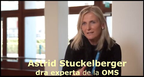 Astrid Stuckelberg Dra. Experta de la OMS habla sobre como se maneja la salud y la plandemia