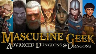 Masculine Geek #199 | Live-Stream AD&D Game Session 35