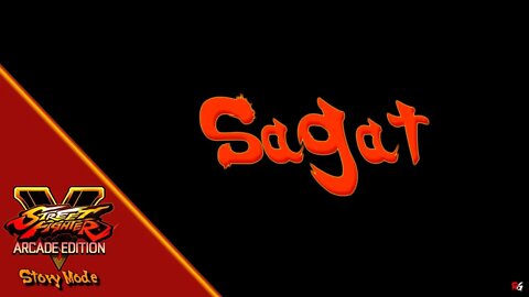 Street Fighter V: Arcade Edition - Story Mode - Sagat