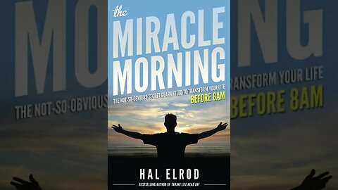 The Miracle Morning - The 1 Minute Summary