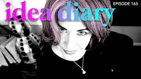 Idea Diary Ep.165- Let’s Discuss Getting Back Into The Daily Habit of Podcasting