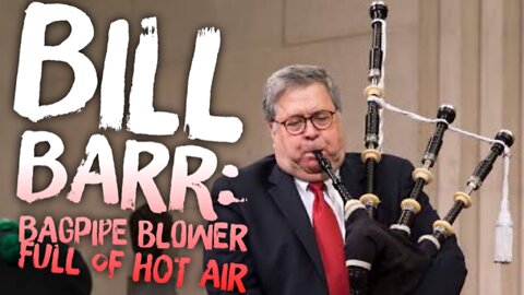 BILL BARR: Bagpipe Blower Full of Hot Air