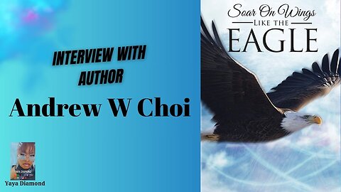 Learn to soar on wings of Eagles with author Andrew W Choi