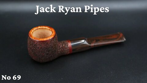 Jack Ryan Pipes No 69 (Available)