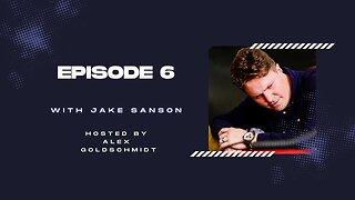 Commentator's Corner - Episode 6 - Jake Sanson
