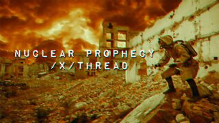 Nuclear Prophecy /x/ Thread