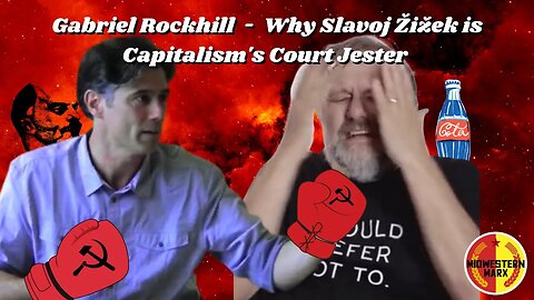 Gabriel Rockhill | Why Slavoj Žižek is Capitalism's Court Jester