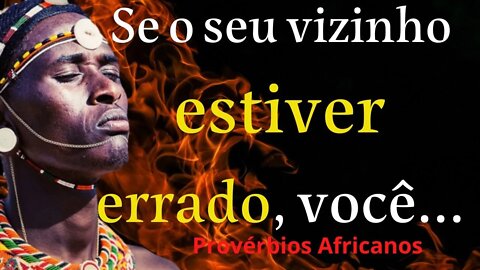 Sábios Provérbios e Provérbios Africanos! A Sabedoria dos Povos da Àfrica