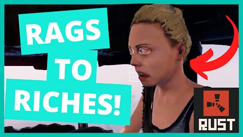 RAGS TO RICHES! - BEST moments of the week | Rust! #1