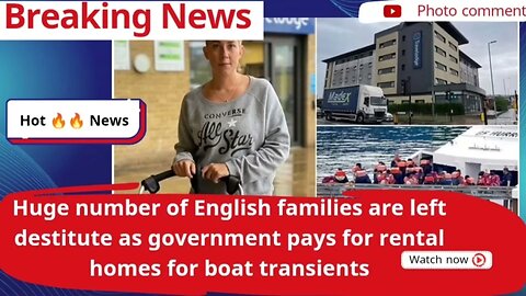 Huge number of English families are left destitute as government pays for rental homes for boat tra
