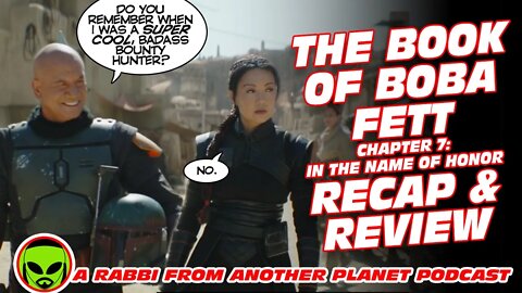 Star Wars - The Book of Boba Fett: Chapter 7 - In the Name of Honor Review
