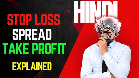 What Is Stop Loss, Take Profit, spread In Forex| In Hindi.