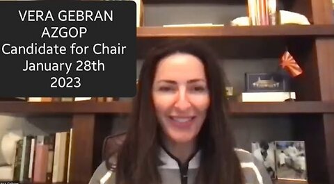 Interview with Vera Gebran Arizona State GOP Candidate for State Party AZGOP 2023