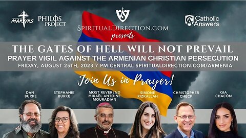 The Gates of Hell Will Not Prevail: Prayer Vigil Against Armenian Christian Persecution