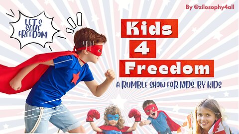 Kids for Freedom #4 - Kids Guide to Socialism (part 1)