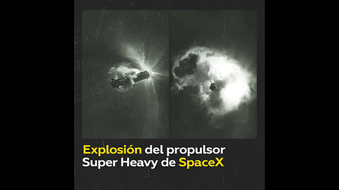 Prueba de la colosal nave espacial de SpaceX termina en fracaso