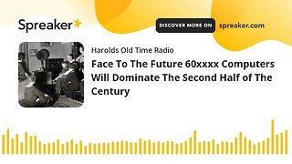 Face To The Future 60xxxx Computers Will Dominate The Second Half of The Century